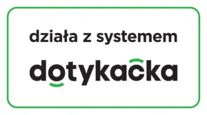 Działa z systemem Dotykacka