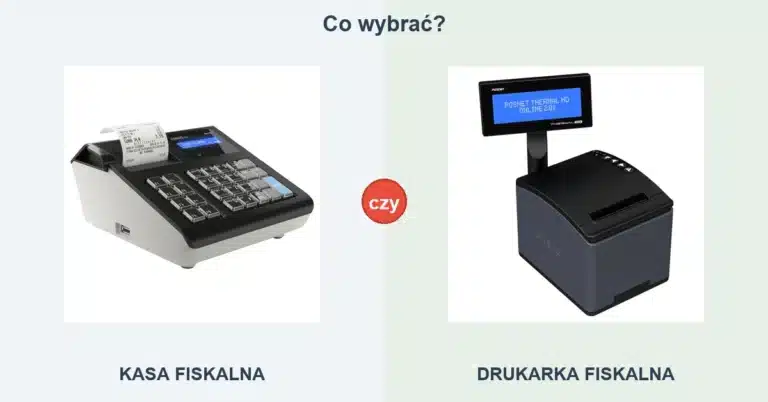 Kasa fiskalna czy drukarka fiskalna - co wybrać
